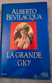 La grande Giò - Alberto Bevilacqua
