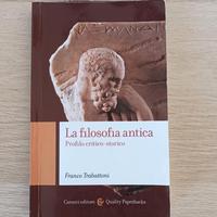 La Filosofia Antica - Profilo Critico/Storico