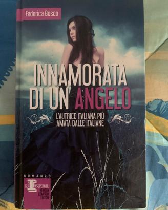 Innamorata di un angelo libro Federica Bosco