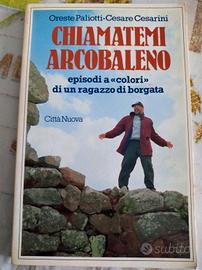 Chia@temi arcobaleno Oreste Paliotti Cesare Cesar