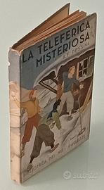 La teleferica misteriosa, A.F. Pessina, 1939.