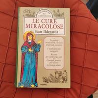 Libro Le cure miracolose di Suor Ildegarda