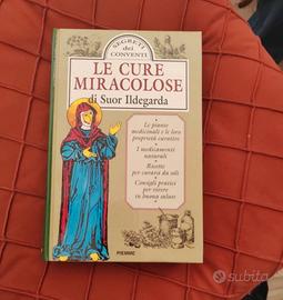 Libro Le cure miracolose di Suor Ildegarda