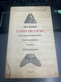 Il pesce che è in noi Neil Shubin Rizzoli 2008