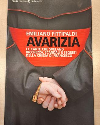Avarizia. Le carte che svelano ricchezza, scandali