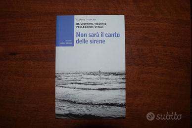 Libro Non sarà il canto delle sirene