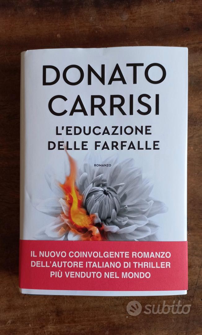Donato Carrisi L'educazione delle farfalle - Libri e Riviste In vendita a  Firenze