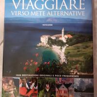 Viaggiare verso mete alternative