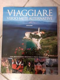 Viaggiare verso mete alternative