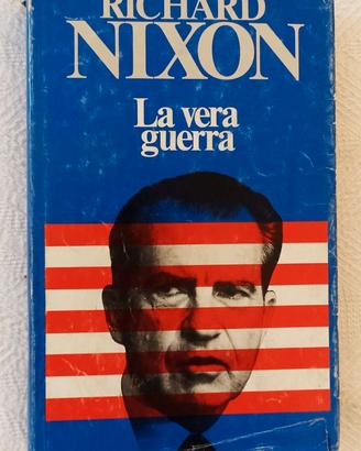 LA VERA GUERRA - Richard Nixon 