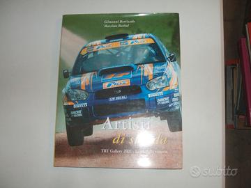 LIBRO RALLY ARTISTI DI STRADA TRT 2005.