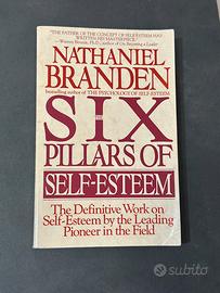 The Six Pillars of Self-Esteem - Nathaniel Branden