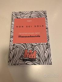 Libri” non sei sola”- fenomenologia mammedimerda -