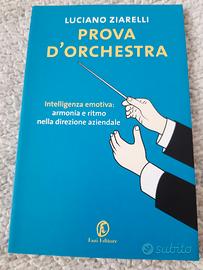 Prova d'orchestra. Intelligenza emotiva - Ziarelli