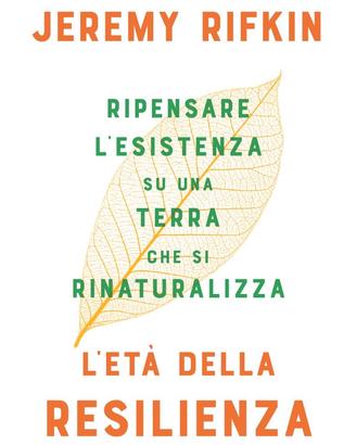 L'età della resilienza, di Jeremy Rifkin