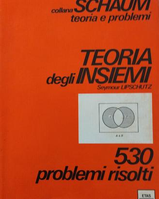 Collana Schaum - Teoria degli Insiemi - Etas Libri