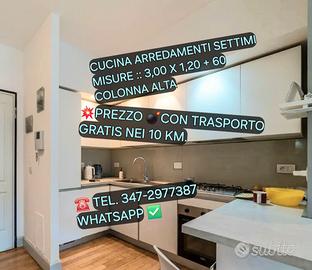 CUCINA ARREDAMENTI SETTIMI TRASPORTO GRATIS  10 KM