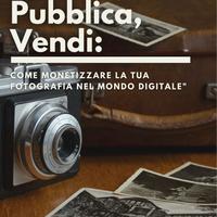 Scatta, pubblica, vendi di Andrea Russo