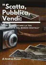 Scatta, pubblica, vendi di Andrea Russo