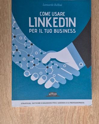 Libro "Come usare LinkedIn per il tuo business"