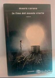 la Fine del Mondo storto - Mauro Corona