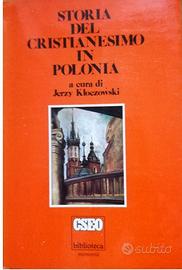 STORIA DEL CRISTIANESIMO IN POLONIA. Ed.CSEO, 1980