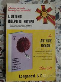 L'ultimo colpo di Hitler Arthur Bryant Longanesi &