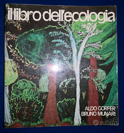 Il libro dell'ecologia. Aldo Gorfer/Bruno Munari