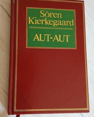 Søren Kierkegaard AUT-AUT