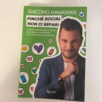 Finchè Social non ci separi - Giacomo Hawkman