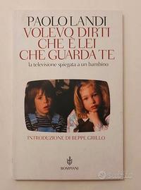 Volevo dirti che è lei che guarda te diPaolo Landi