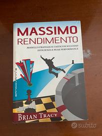 Massimo rendimento - Brian Tracy