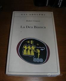 La dea bianca. Grammatica storica del mito poetico