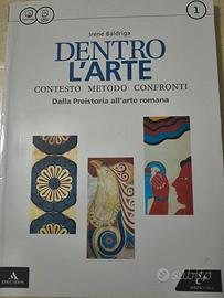 Dentro l'arte 1 Dalla preistoria all'arte Romana