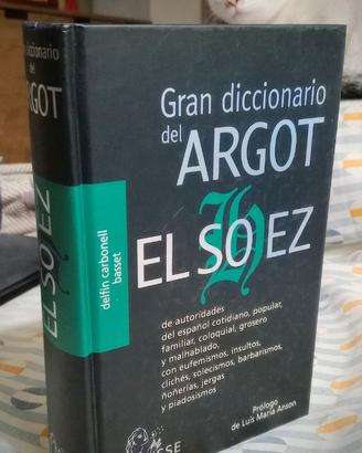 Gran diccionario del argot - El Sohez