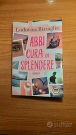 Abbi cura di splendere- Ludovica Bizzaglia