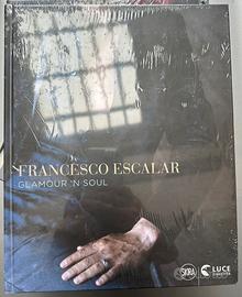 Libro Francesco Escalar Glamour ‘N Soul nuovo