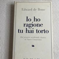 RARO! Io ho ragione tu hai torto - Edward de Bono