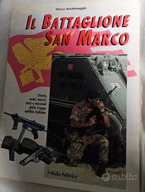 Il Battaglione San Marco – Marco Amatimaggio (Ital