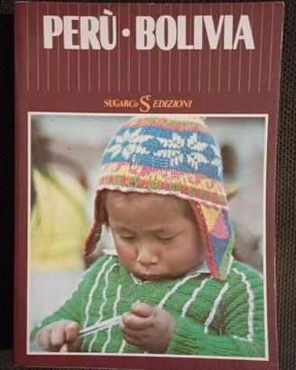 Guida al Perù e Bolivia - SugarCo  Edizioni srl