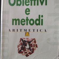 Obiettivi e metodi Matematica - libro scuole medie