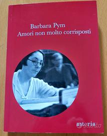 B. Pym - "Amori non molto corrisposti" - Astoria  