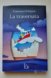 La Traversata di Francesco D'Adamo