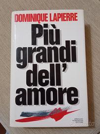 Dominique Lapierre, Più grandi dell'amore