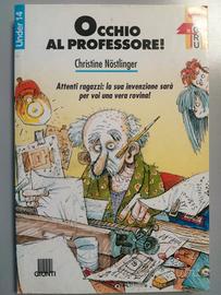 - Occhio al Professore! - di Christine Nostlinger 