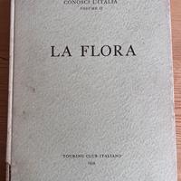 La flora. Touring Club Italiano. 1958