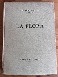 La flora. Touring Club Italiano. 1958