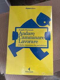 Libro Angelo Ferracuti-Andare camminare lavorar