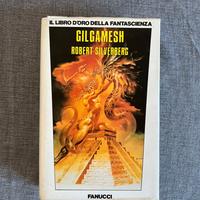 Gilgamesh di Robert Silverberg Fanucci