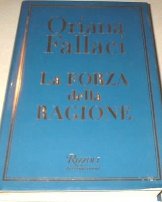 La forza della ragione Oriana Fallaci